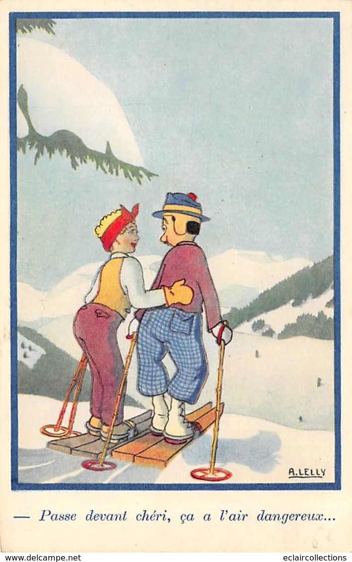 Thème   Sports D'hiver        Ski  Humoristique   Passe Devant Chéri  Illustré Par A.Lelly   (voir Scan) - Wintersport