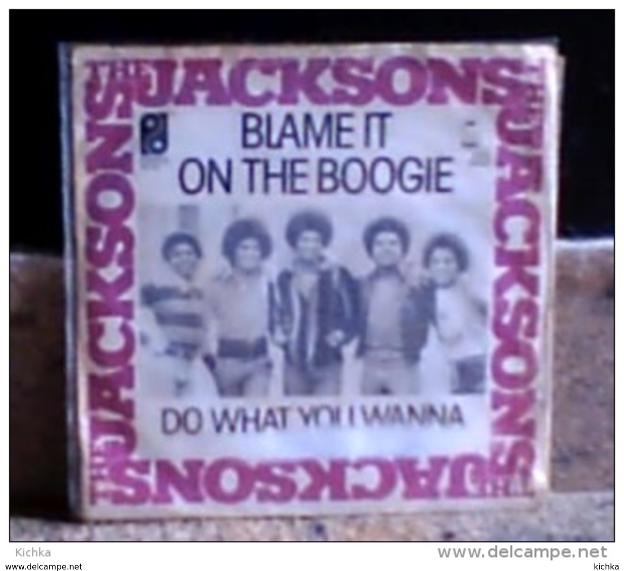 The Jacksons -Blame It On The Boogie/Do What You Wanna - Disco & Pop