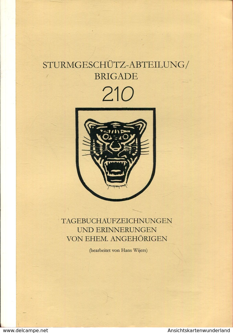 Sturmgeschütz-Abteilung/ Brigade 210 - Tagebuchaufzeichnungen Und Erinnerungen - Tedesco