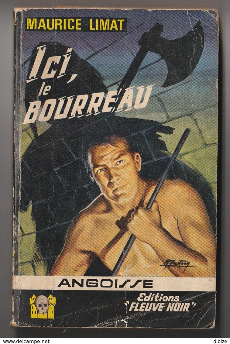 Roman. Maurice Limat. Ici, Le Bourreau. Fleuve Noir  Angoisse N° 141. 1967. Etat Moyen. - Fantásticos