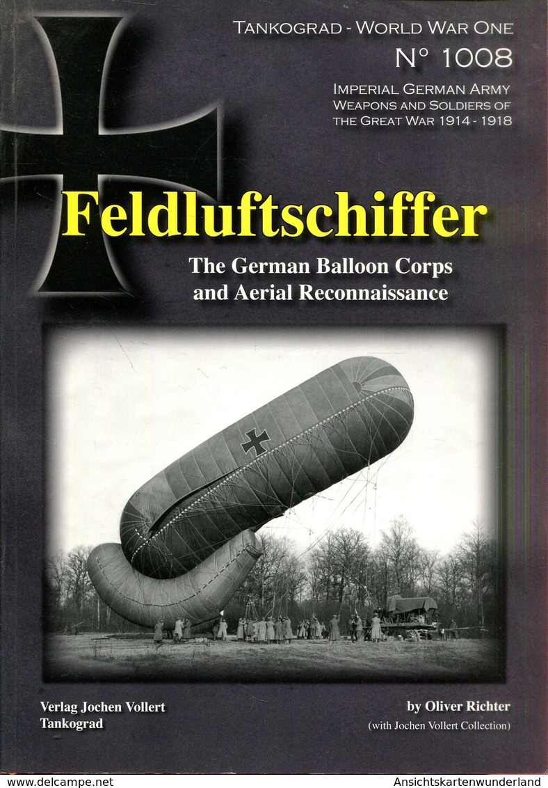 Feldluftschiffer - The German Balloon Corps And Aerial Reconnaissance (Tankograd World War One No. 1008) - Englisch