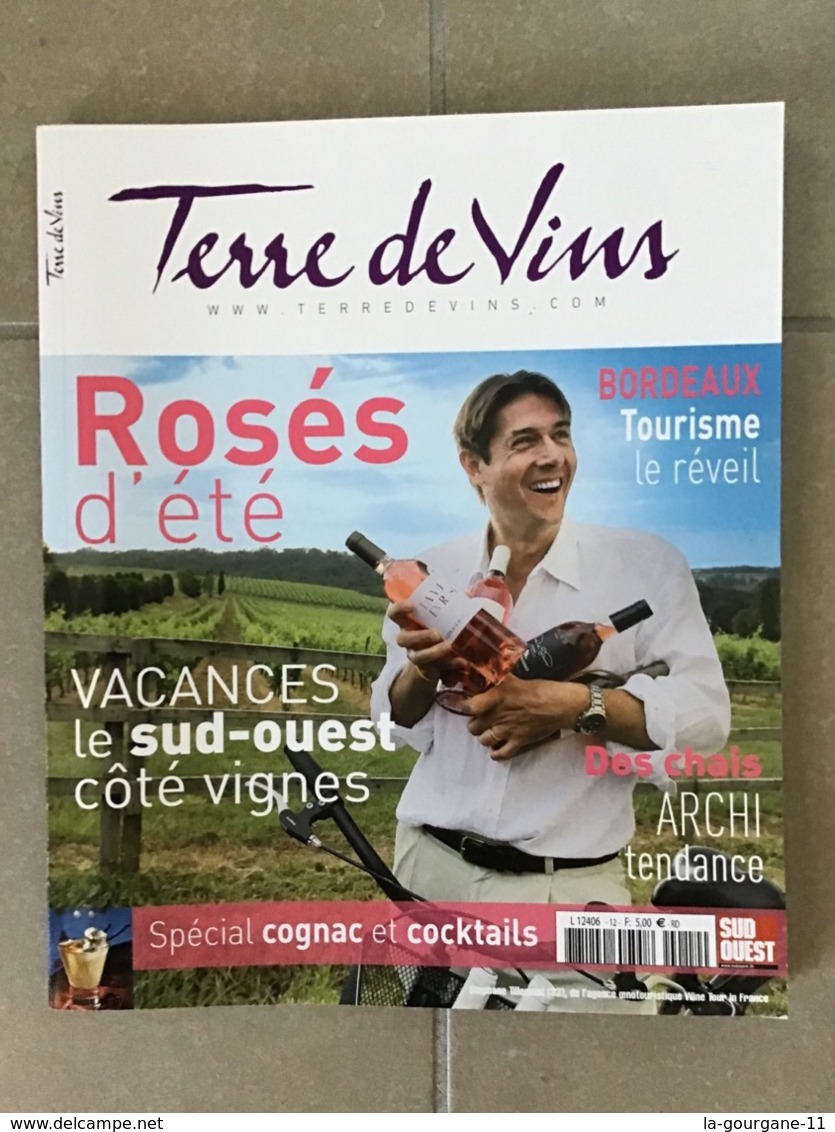 TERRE DE VINS N°12 Juillet/Août 2011 - Rosés D’été, Spécial Cognac Et Cocktails. 120 Pages - Cooking & Wines