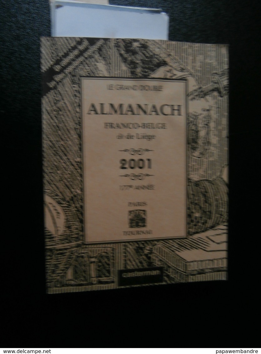 Le Grand Double Almanach Franco-belge Dit De Liège 2001 (Casterman) - Autres & Non Classés