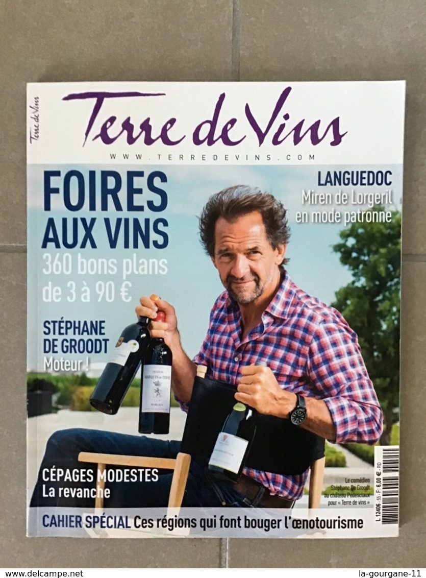 TERRE DE VINS N°55 Septembre/Octobre  2018 - Foires Aux Vins 360 Bons Plans . 136 Pages - Cuisine & Vins