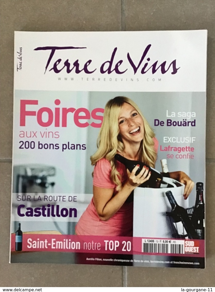 TERRE DE VINS N°13 Septembre/Octobre  2011 - Foires Aux Vins 200 Bons Plans. Top 20 Des Saint-Emilion . 136 Pages - Culinaria & Vinos