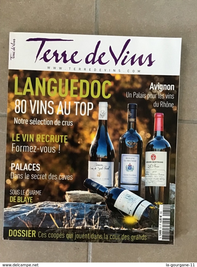 TERRE DE VINS N°51 Janvier/Février  2018 - Languedoc 80 Vins Au Top. 128 Pages - Cuisine & Vins