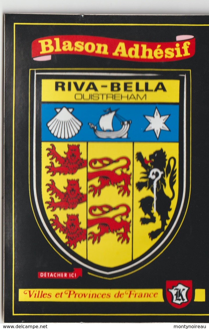 R :  Calvados :  RIVA - BELLA  - OUISTREHAM :  Carte  Autocolants , Blason   Adhésif - Riva Bella