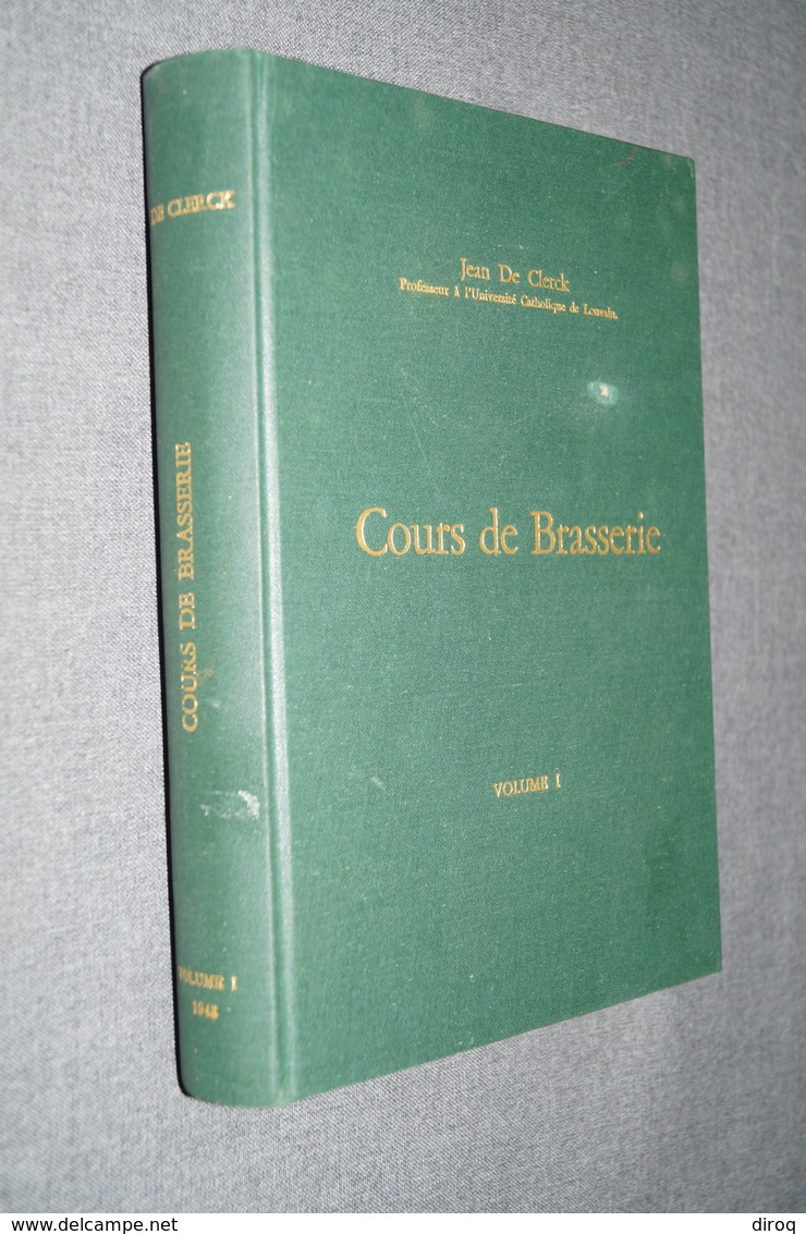 Bière,RARE Cours Brasseries,Jean De Clerck 1948, Complet 626 Pages,23 Cm. / 16 Cm. , - Documentos Históricos