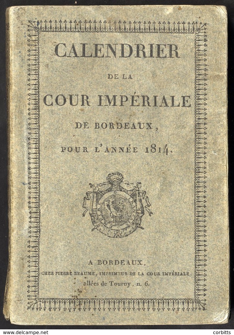 1814 262 Printed Page Booklet 'Calendrier De La Cour Imperiale De Bordeaux', (calendar Of The Imperial Courts) Listing A - Sonstige & Ohne Zuordnung