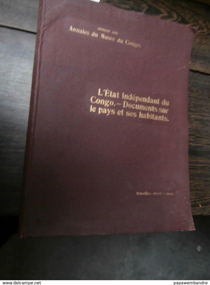 L'Etat Indépendant Du Congo : Documents Sur Le Pays Et Ses Habitants (1904) Boma - 1901-1940