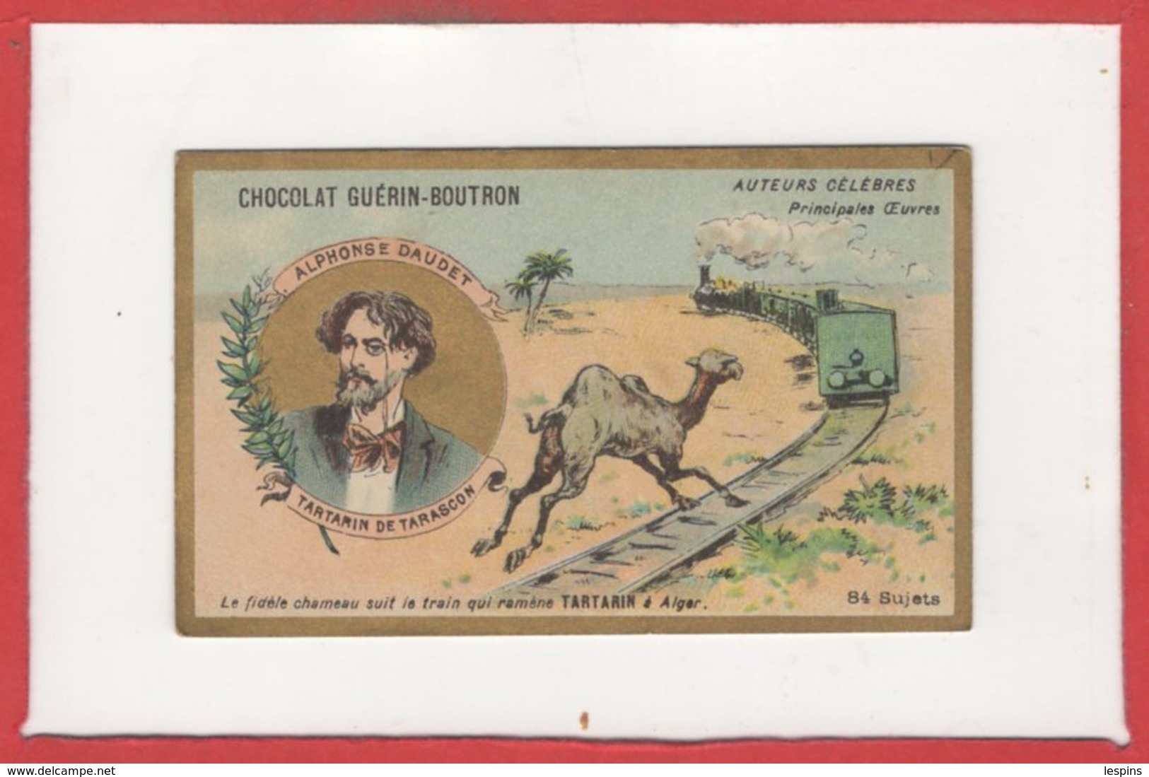 CHROMOS - Chocolat Guéron Boutron - AUTEURS Célèbres - Alphonse DAUDET - Guérin-Boutron