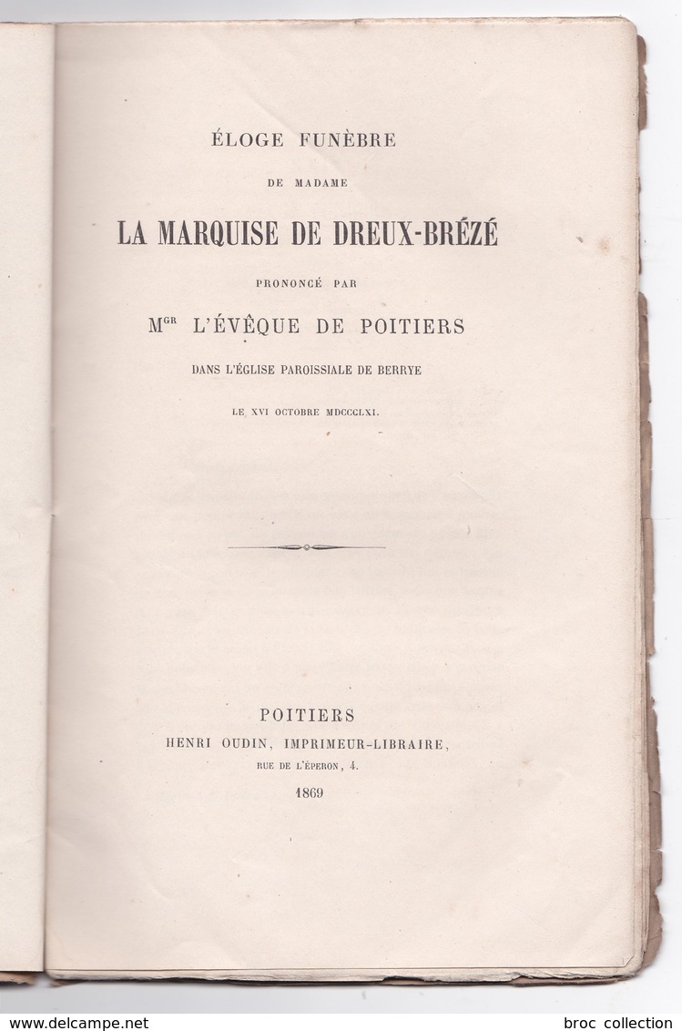 Eloge Funèbre De Mme La Marquise De Dreux-Brézé Prononcé Par Mgr L'évèque De Poitiers, Berrye, Berrie (née De Custine) - Limousin