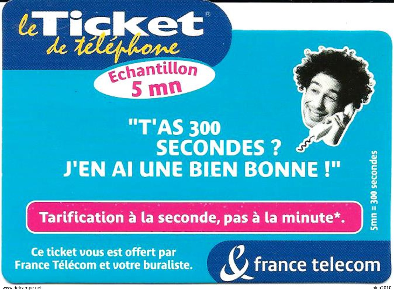 Ticket De Téléphone Privé - 300 Secondes - 09/07/2001 (luxe) - FT Tickets