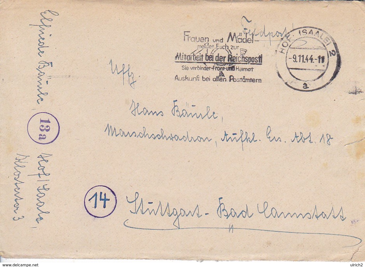 Feldpost Mit Inhalt - Hof/Saale Nach Aufkl Ers Abt 18 Stuttgart - Werbestempel Mitarbeit Reichspost - 1944 (46229) - Briefe U. Dokumente