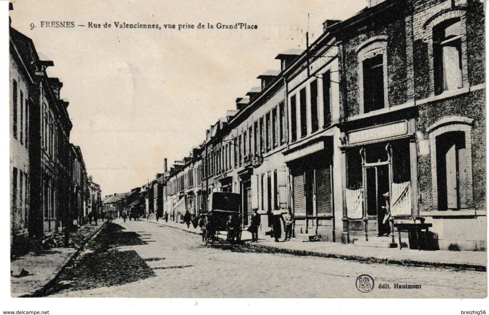 Nord FRESNES Rue De Valenciennes, Vue Prise De La Grand'Place - Autres & Non Classés