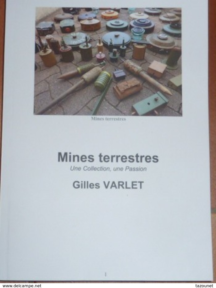 Livres De Documentation Sur Les Mines Terrestres,1939-45,grenades, Mines 1914-18,  Autres Casques, Armes Neutralisées - Français