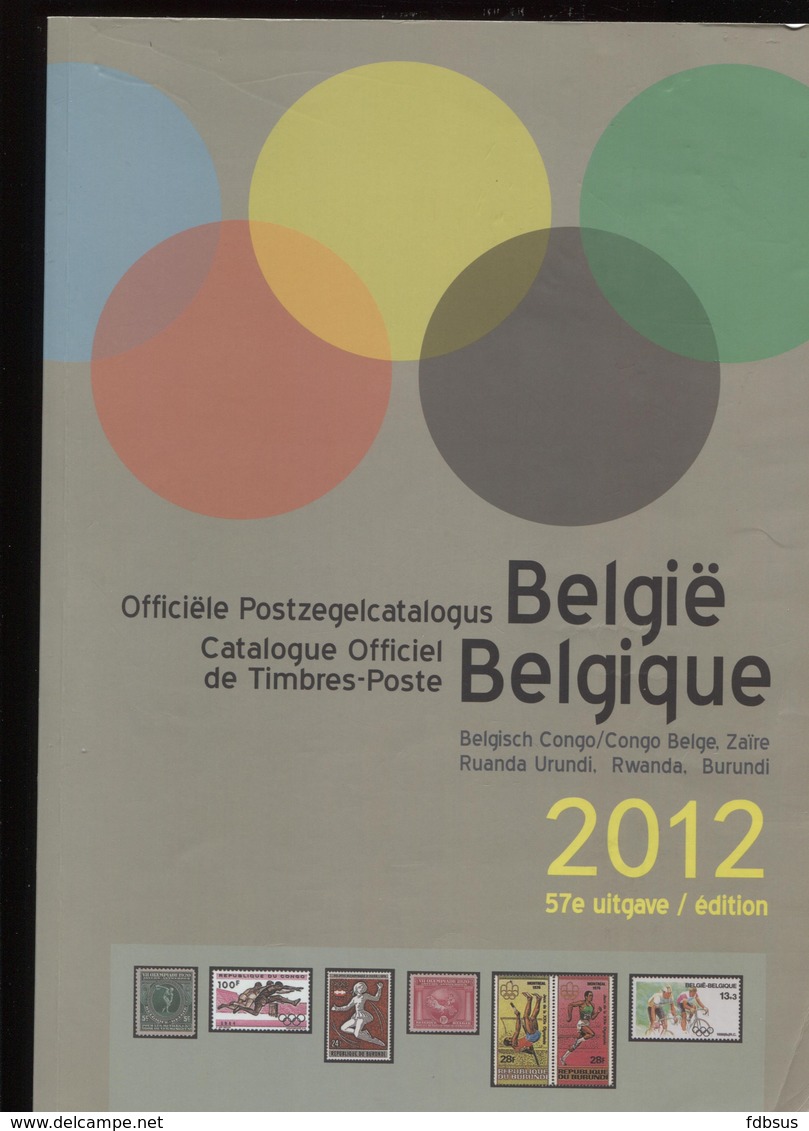 2012 Officiele Postzegelcatalogus - Catalogue Timbres-Postes - Uitgave / Edition 57 + Congo Belge Zaire Rwanda Burundi - België