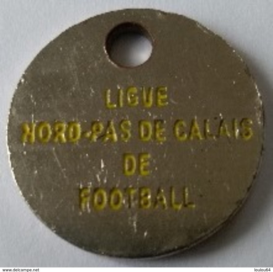 Jeton De Caddie - Sport - Football - LIGUE NORD-PAS DE CALAIS De FOOTBALL- 62 / 59 - En Métal  - - Jetons De Caddies