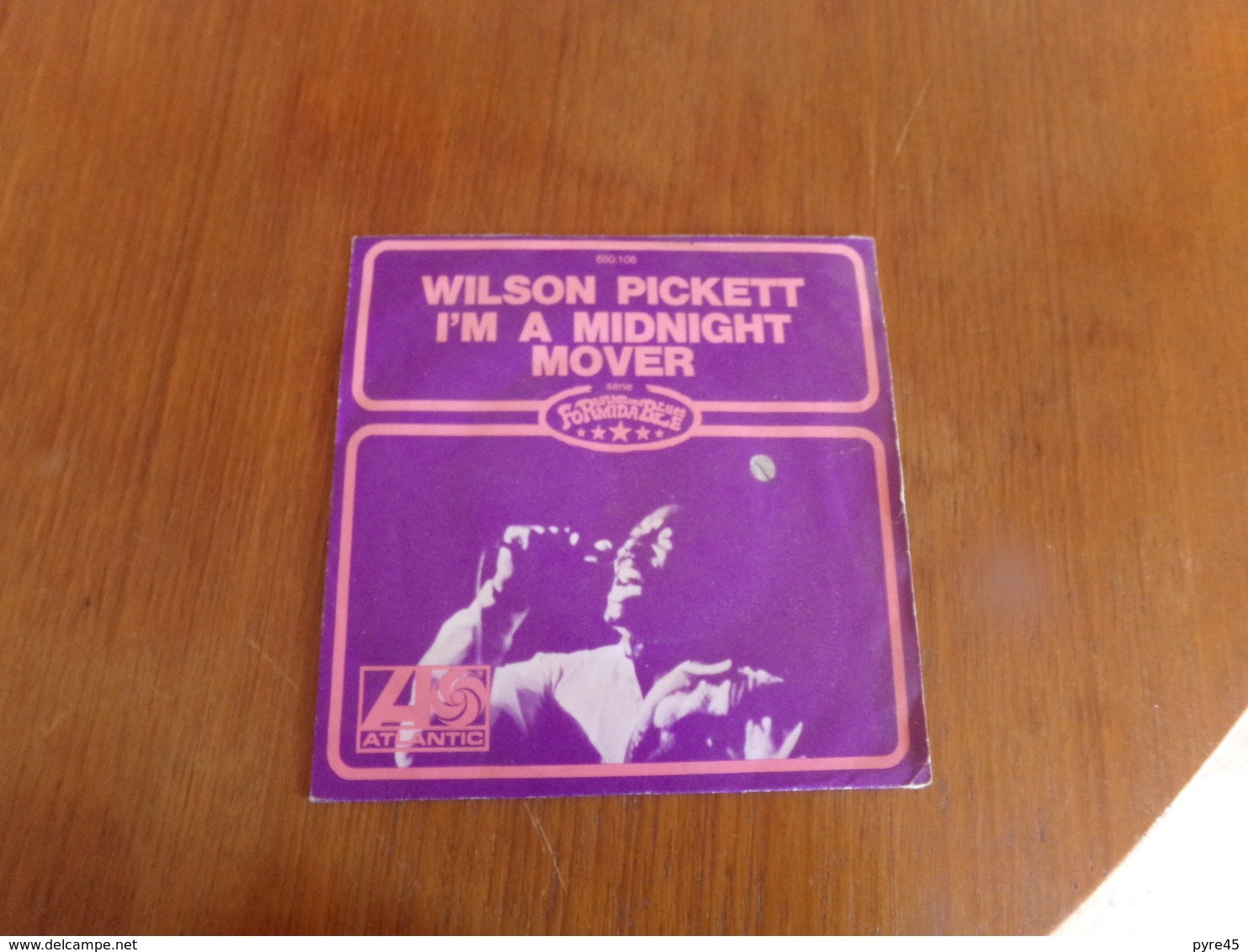 45 T Wilson Pickett " I'm A Midnight Mover, That Kind Of Love " - Blues