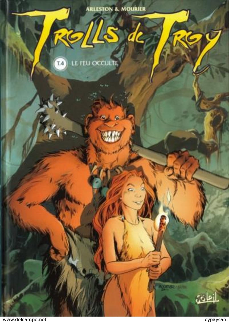 TROLLS DE TROY T 4 Le Feu Occulte EO BE 06/2000 ARLESTON MOURIER (BI3) - Trolls De Troy