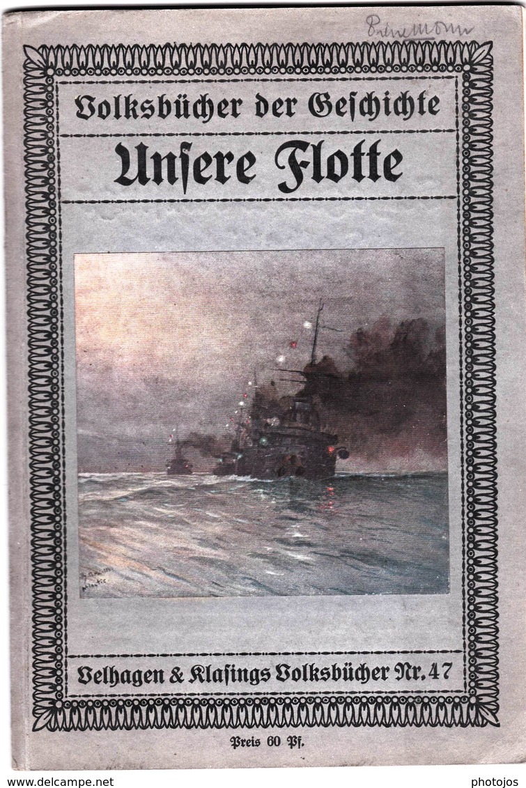 Unsere Flotte Volksbucher   Circa 1910    38 P   Fotos Bateaux, Marins    Bon état - Policía & Militar