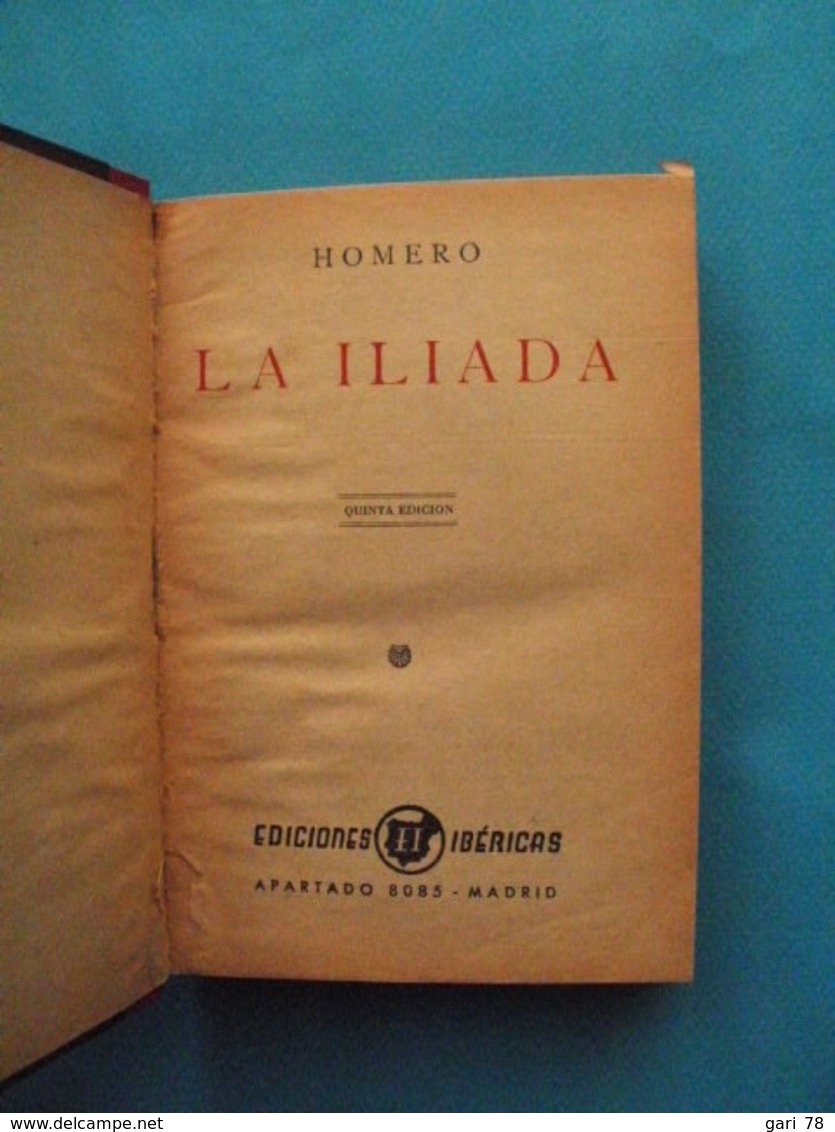 HOMERO : LA ILIADA - Ediciones Ibericas - Quinta Edicion - Classical