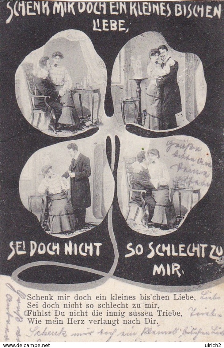 AK Schenk Mir Doch Ein Kleines Bisschen Liebe... - Kleeblatt - Liebespaar - Ca. 1905 (46326) - Paare