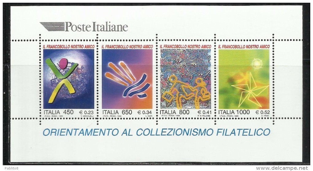 ITALIA REPUBBLICA ITALY REPUBLIC 1999 ORIENTAMENTO ALLA FILATELIA IL FRANCOBOLLO NOSTRO AMICO BLOCCO FOGLIETTO SHEET MNH - Blocchi & Foglietti