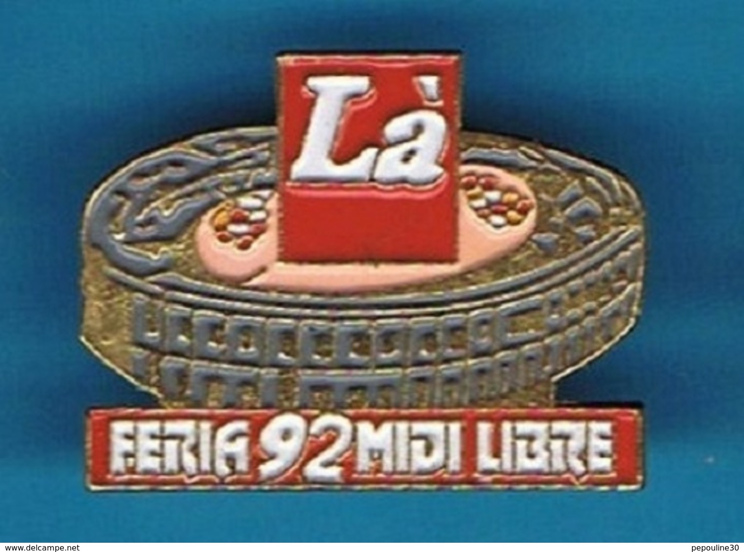 PIN'S //  ** LÀ FERIA '92 / MIDI LIBRE ** - Stierkampf