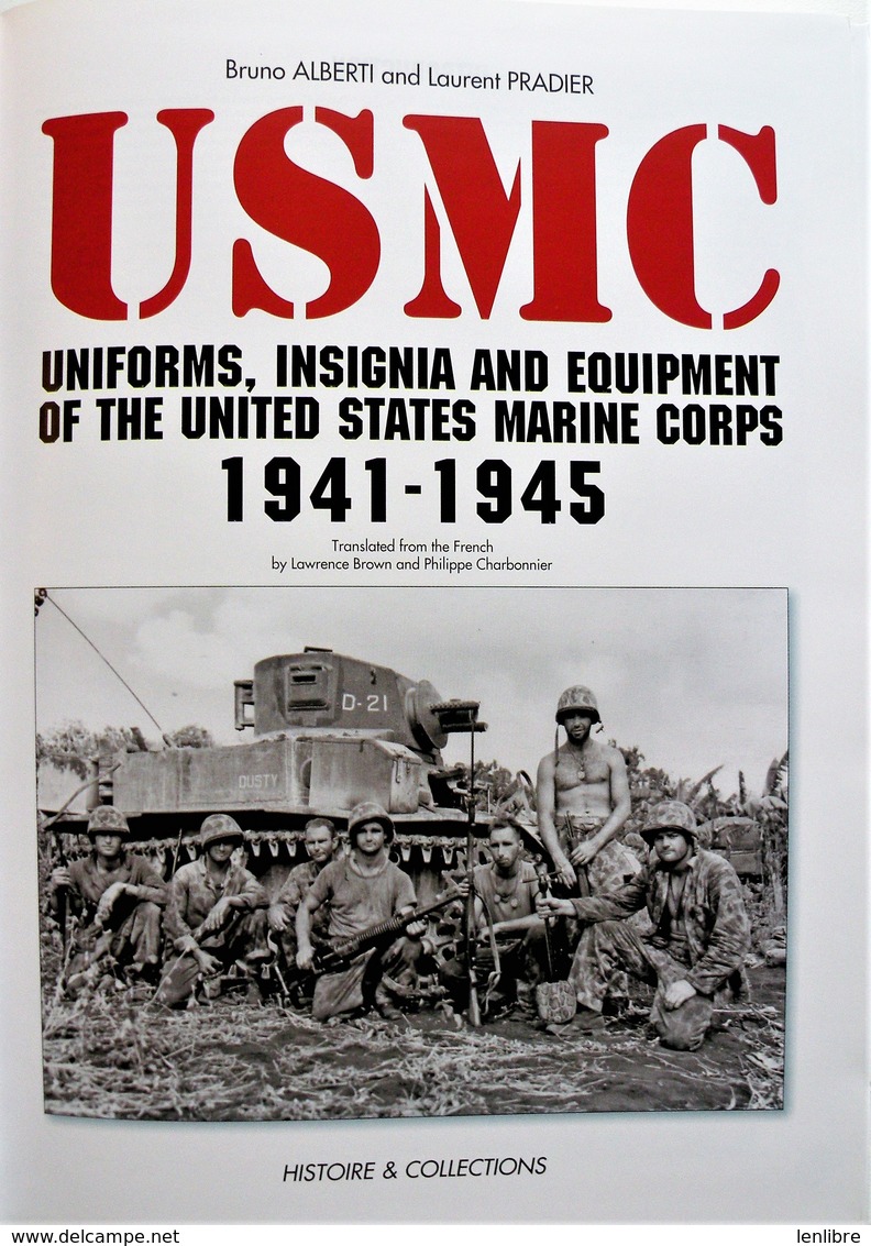 USMC. UNIFORMS & EQUIPMENT.1941-45. Bruno Alberti & Laurent Pradier. H.& C. 2007. - US Army