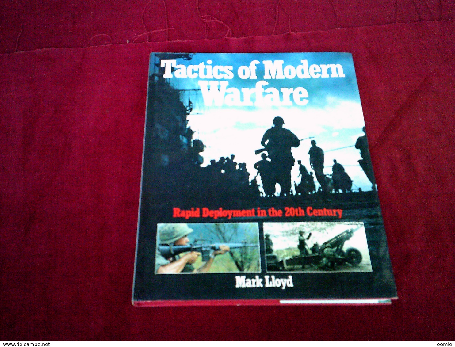 TACTICS OF MODERN WARFARE  / MARK LIOYD   /  BRIAN TRODD  1991 - Forces Armées Américaines