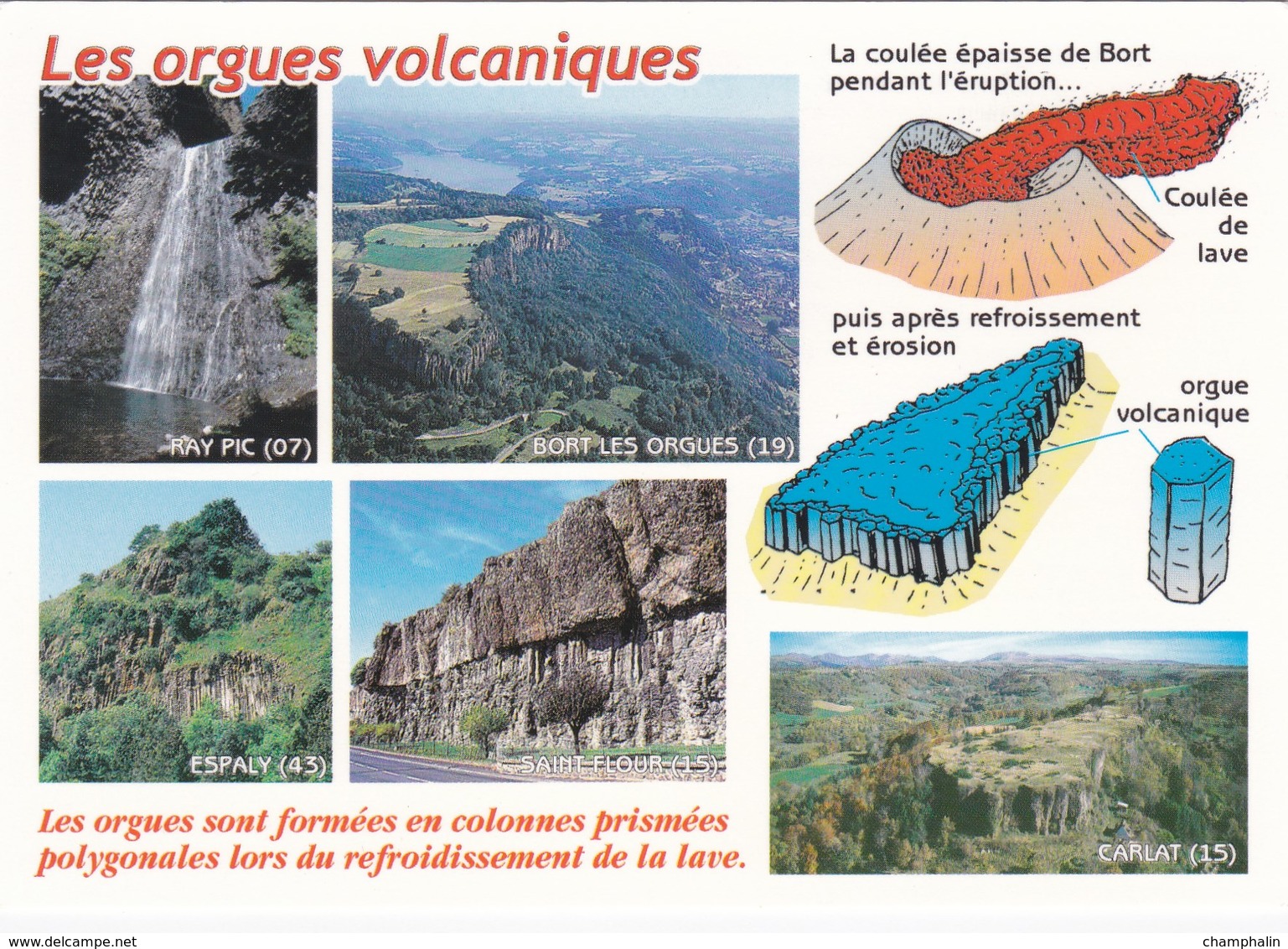 Volcans Du Massif Central - Orgues Volcaniques - Vues Diverses - Bort (19) Ray-Pic (07) Espaly (43) St-Flour Carlat (15) - Auvergne