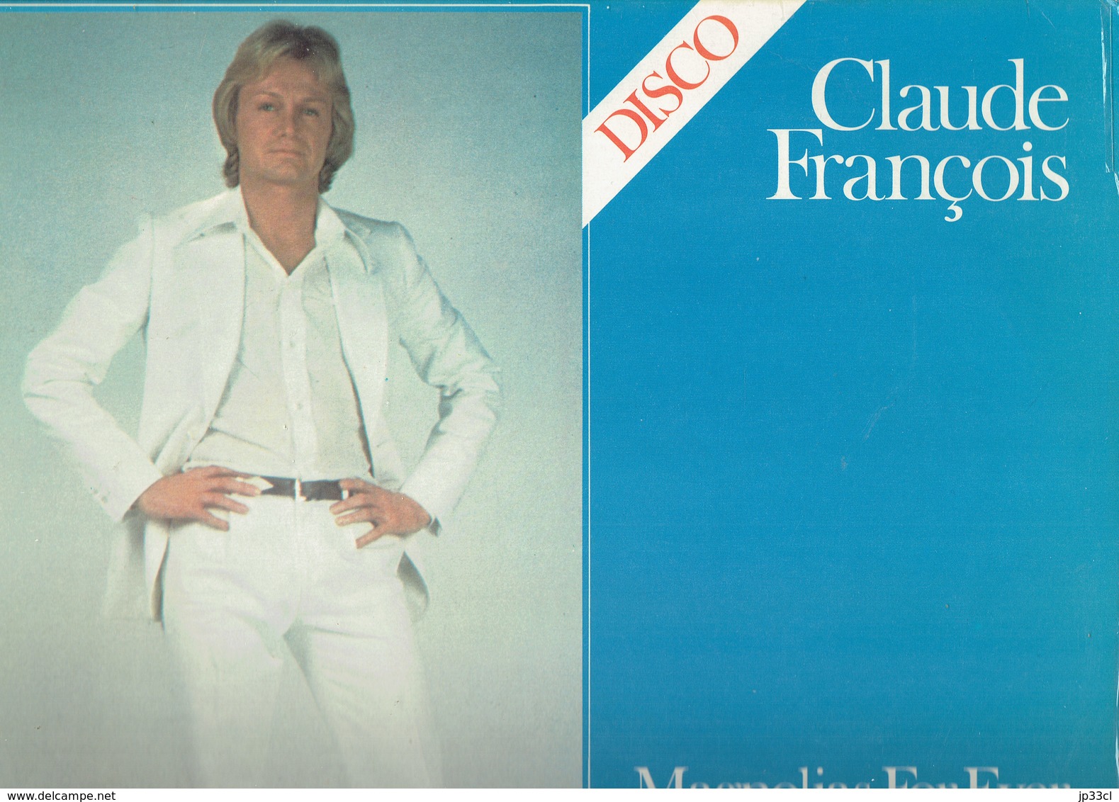 Claude François : Magnolias For Ever, Alexandrie, Alexandra, Etc. (Disques Flèche, Carrère) - Disco, Pop