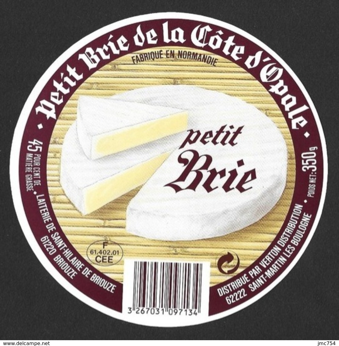 Etiquettes De Fromage.    Petit Brie De La Côte D'Opale.   Laiterie De St Hilaire De Briouze (61).   Neuve. - Kaas