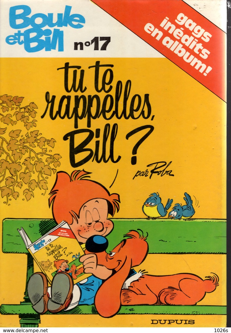 B.D.BOULE ET BILL - TU TE RAPPELLES BILL ? - N° 17 - E.O.1980 - Boule Et Bill