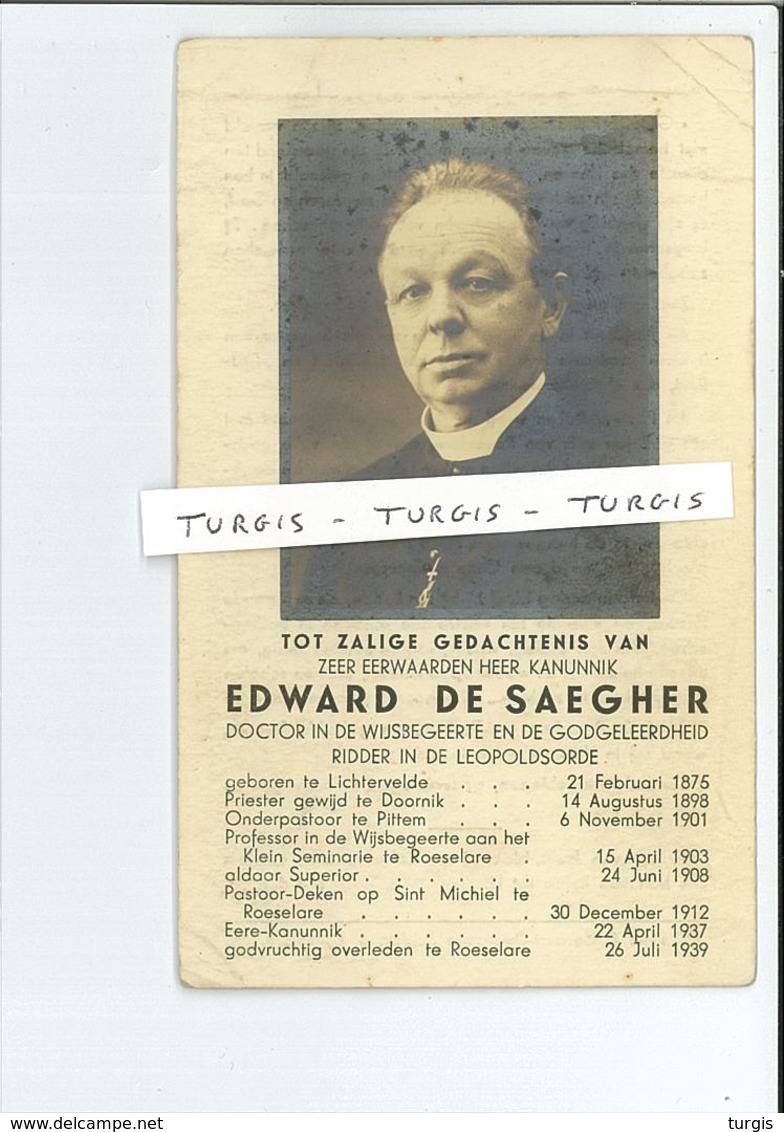 KANUNNIK EDWARD DE SAEGHER ° LICHTERVELDE 1875 PITTEM ROESELARE + ROESELARE 1939 - Santini