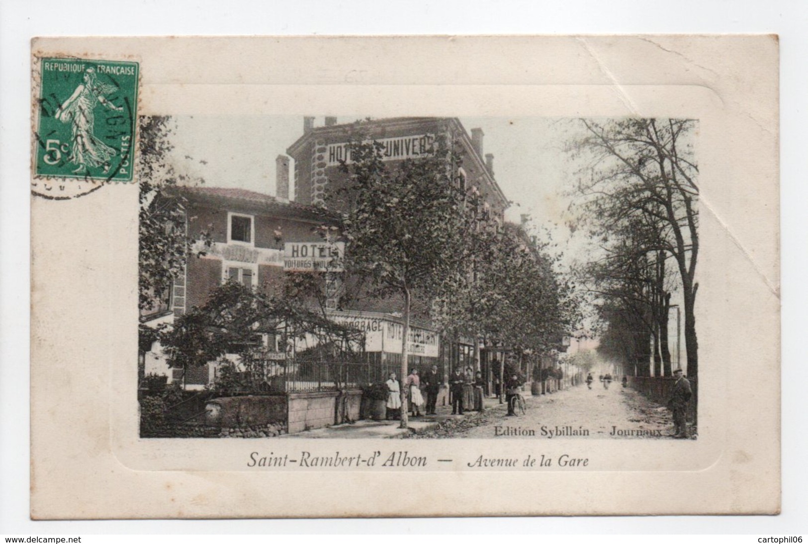 - CPA SAINT-RAMBERT-D'ALBON (26) - Avenue De La Gare 1910 (HOTEL DE L'UNIVERS) - Edition Sybillain - - Autres & Non Classés