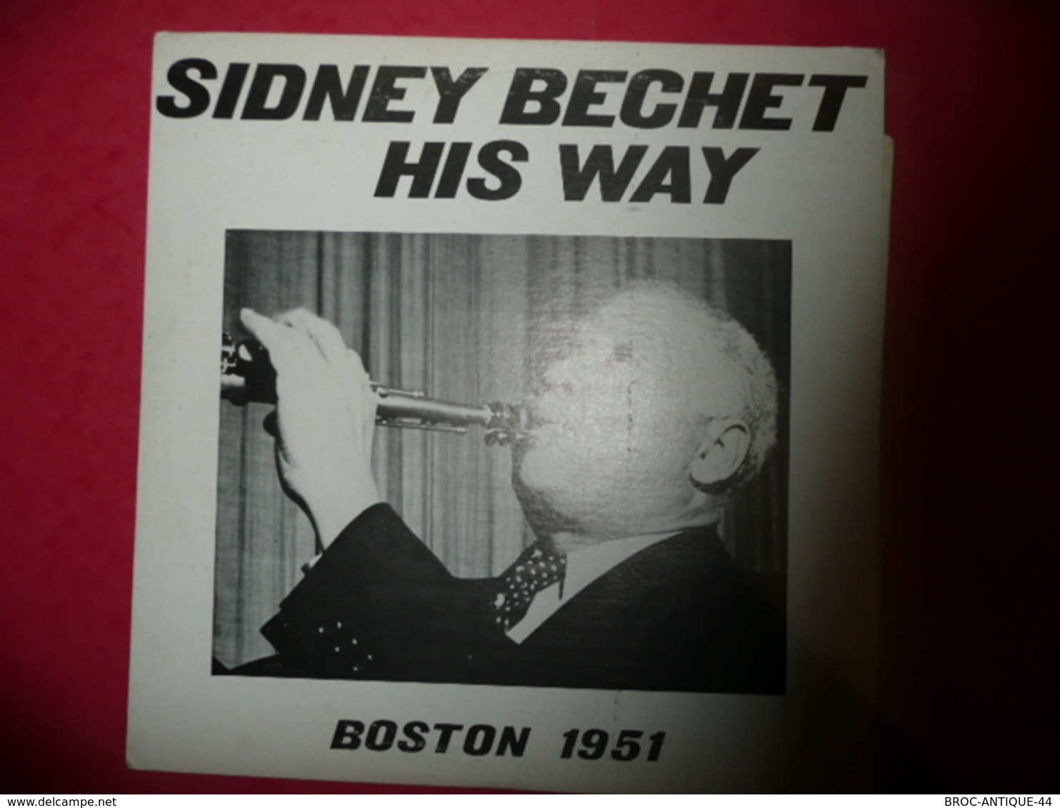 LP33 N°665 - SIDNEY BECHET HIS WAY - BOSTON 1951 - COMPILATION 11 TITRES - Jazz