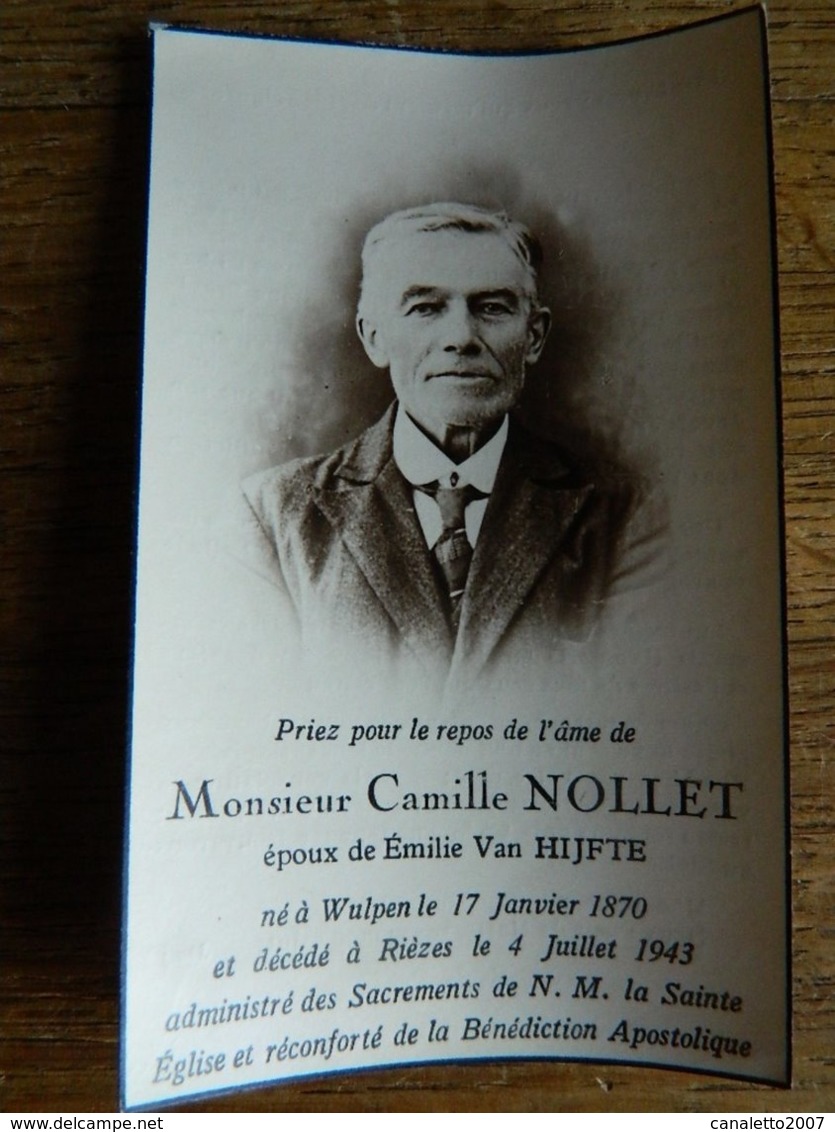 WULPEN +RIEZES :SOUVENIR DE DECE DE CAMILLE NOLLET EPOUX EMILIE VAN  HIJFTE  1870-1943 - Images Religieuses