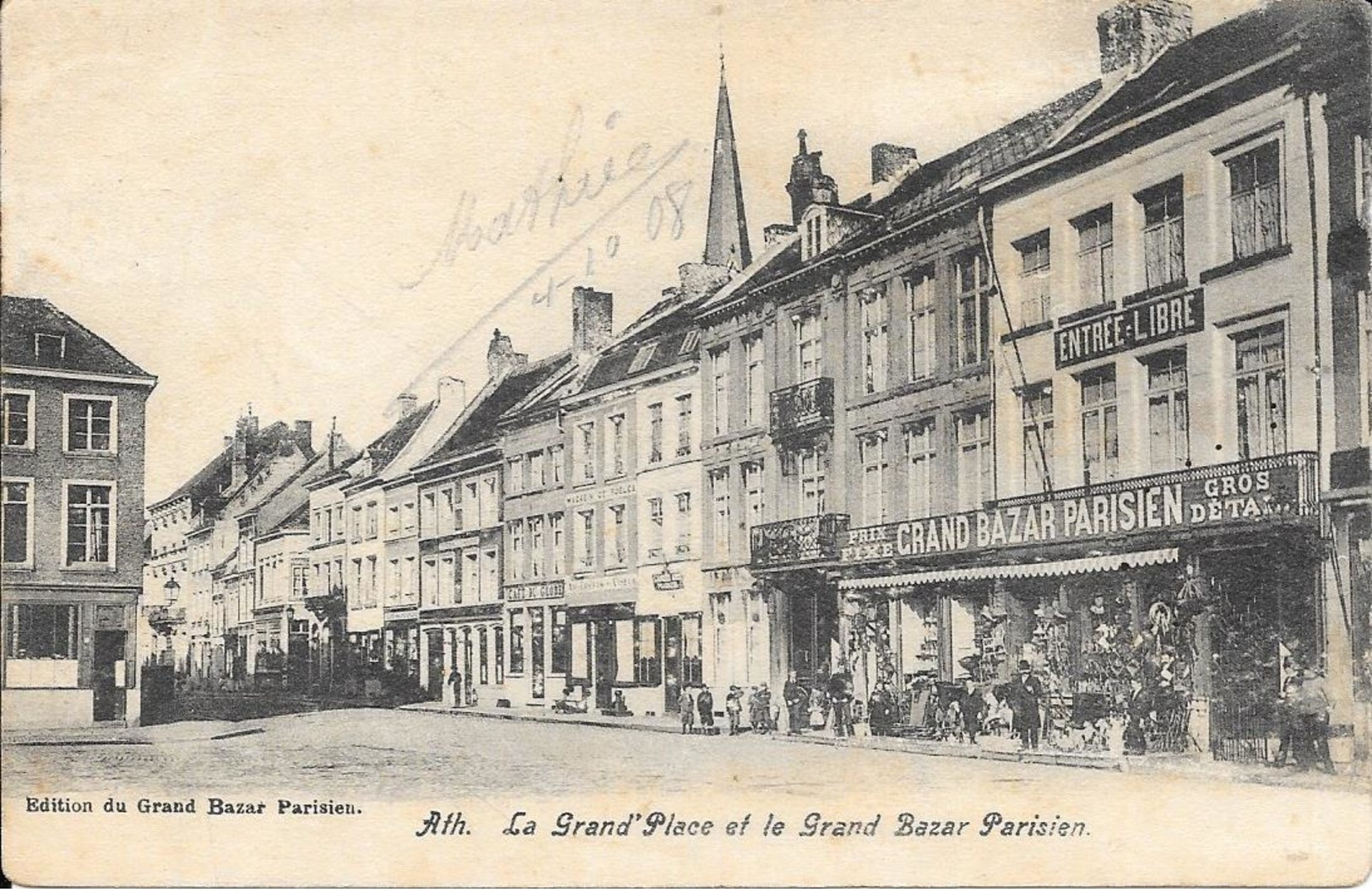 ATH - La Grand' Place Et Le Grand Bazar Parisien - Circulé: 1908 - 2 Scans. - Ath