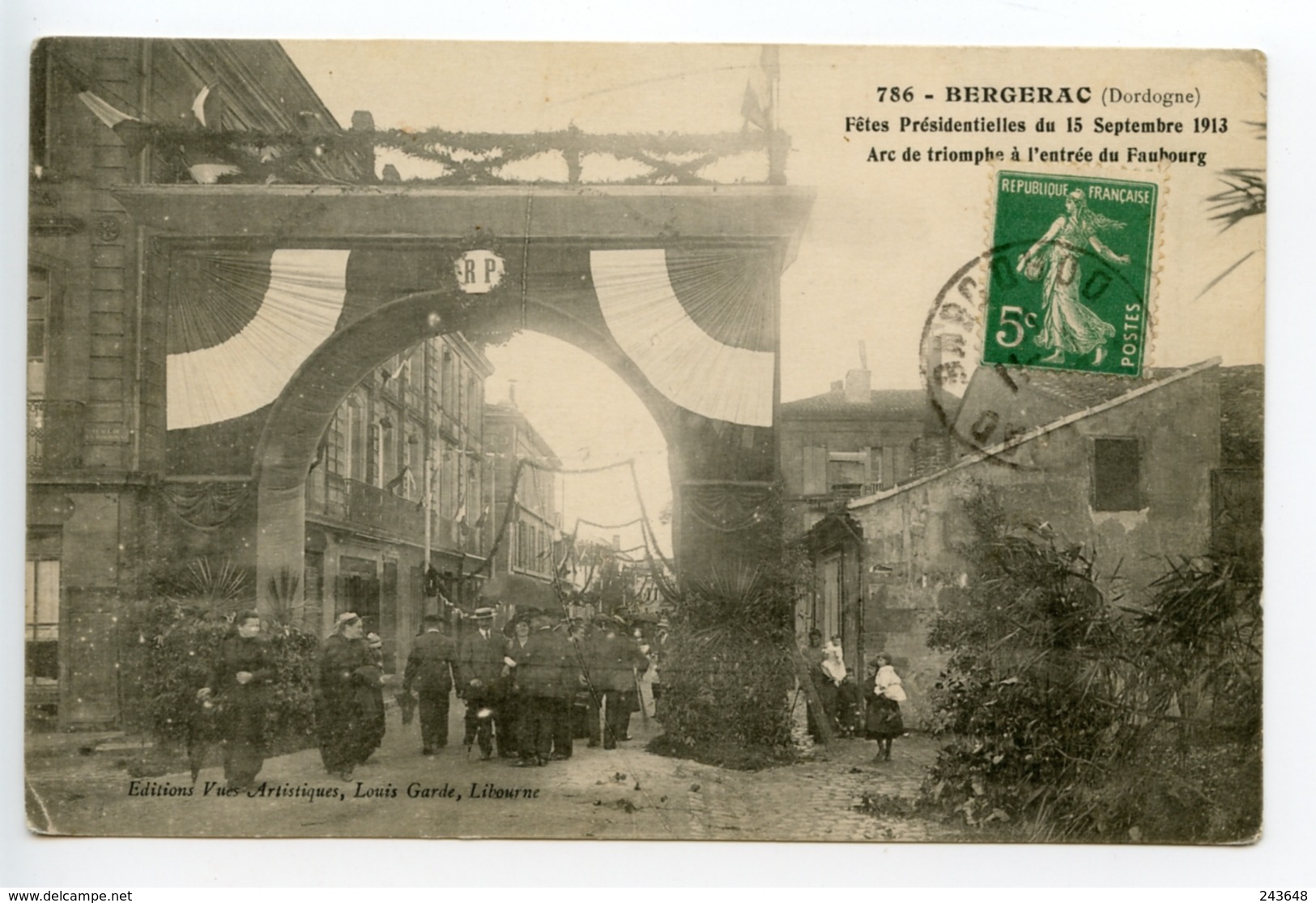 Bergerac Fêtes Présidentielles De 1913 Arc De Triomphe à L'entrée Du Faubourg - Bergerac