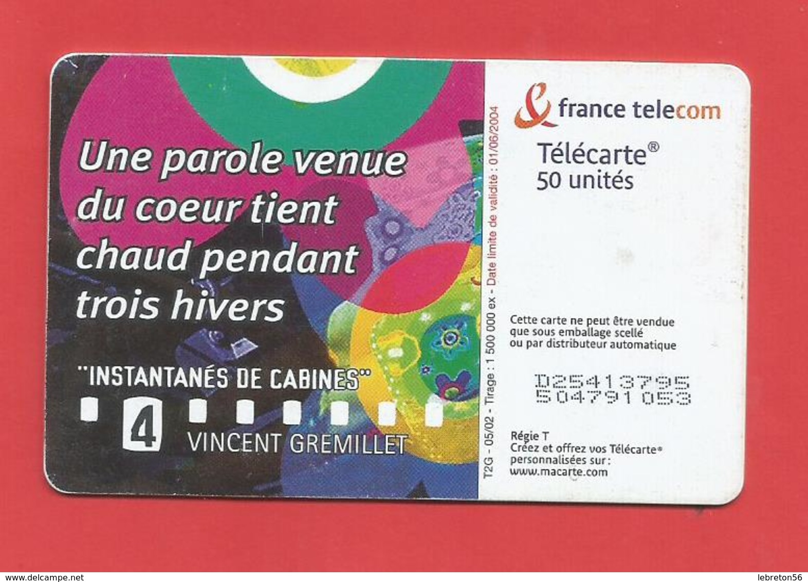 TELECARTE 50 U TIRAGE 1500 000 EX Une Parole Venue Du Coeur Instantanés De Cabines X 2 Scans - Opérateurs Télécom