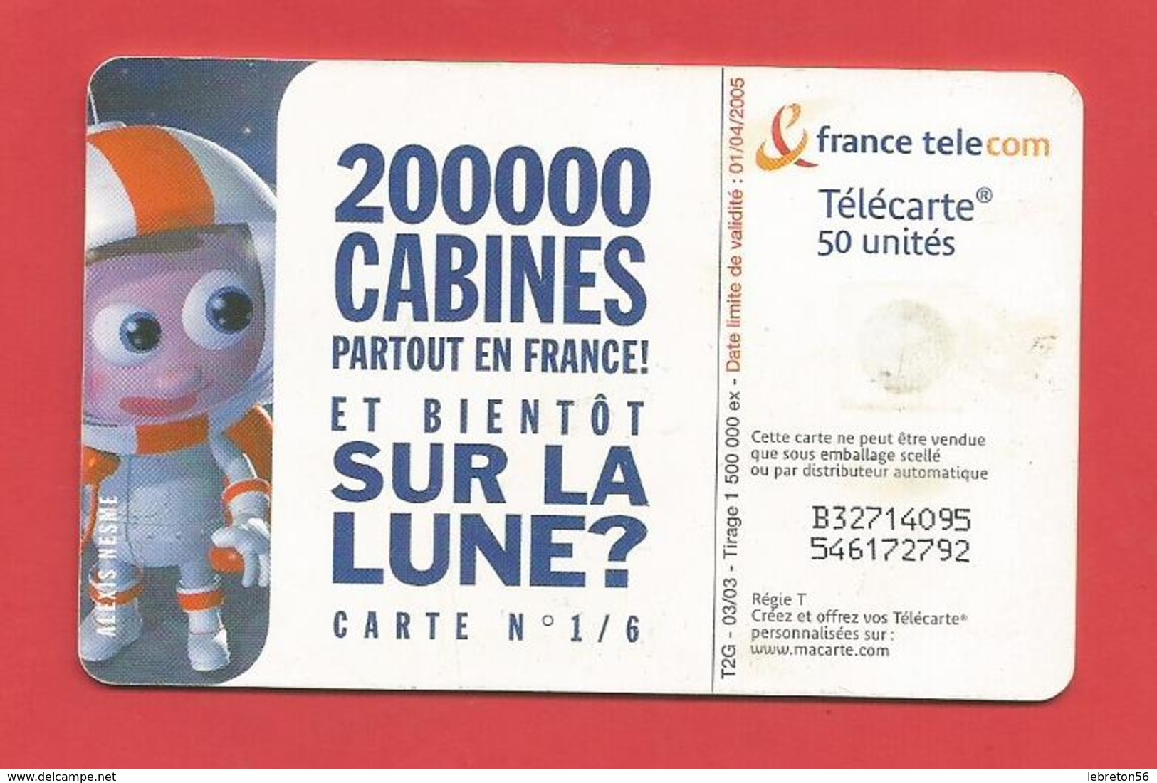 TELECARTE 50 U TIRAGE 1500 000 EX 200000 Cabines Partout En France N°1/6 X 2 Scans - Opérateurs Télécom