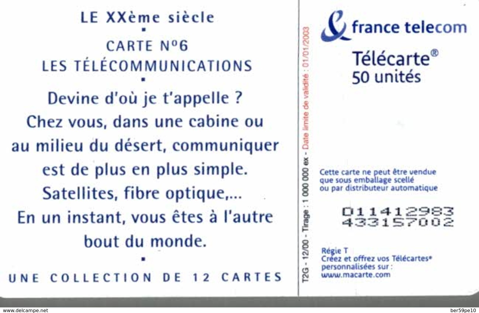 TELECARTE 50 UNITES  LE XXeme SIECLE N° 6 LES TELECOMMUNICATIONS - 2000