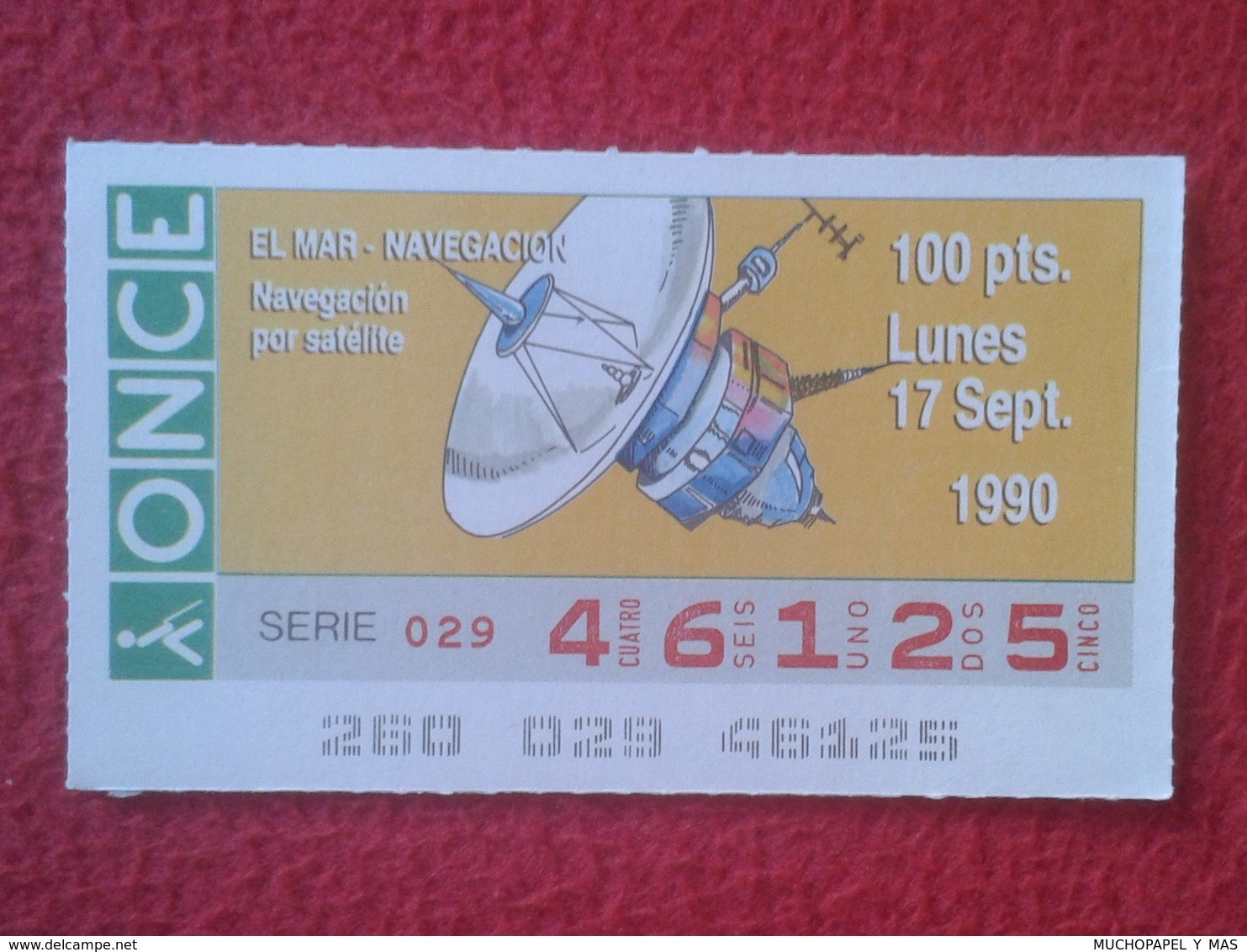 CUPÓN DE ONCE LOTTERY CIEGOS SPAIN LOTERÍA BLIND 1990 EL MAR THE SEA LA MER NAVEGACIÓN POR SATÉLITE SATELLITE NAVIGATION - Billetes De Lotería