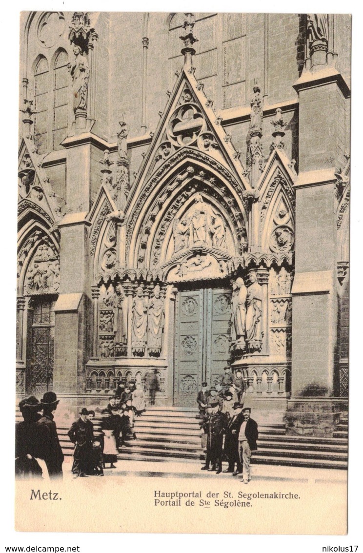 Metz-Hauptportal Der St Segolenakirche,Nel Couleur Série 104 No 271 - Metz