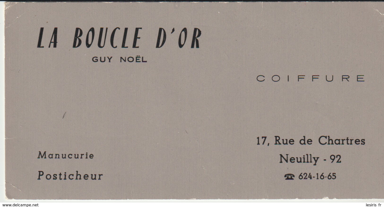 LA BOUCLE D'OR  - GUY NOEL - COIFFURE - NEUILLY - MANUCURIE - POSTICHEUR - - Tarjetas De Visita