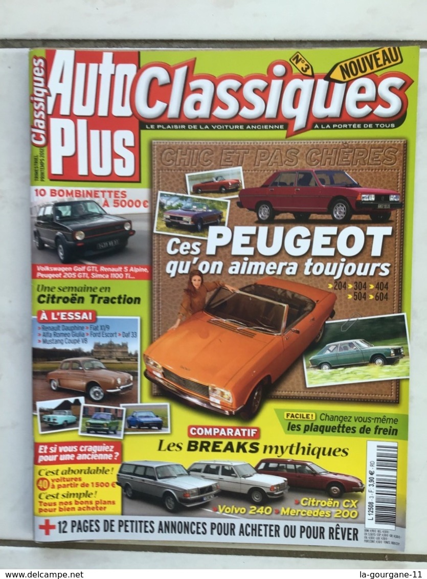 Auto Plus Classiques Printemps 2012 N°3 - 138 Pages. Ces Peugeot Qu’on Aime Toujours + Les Breaks Mythiques - Auto/Motor