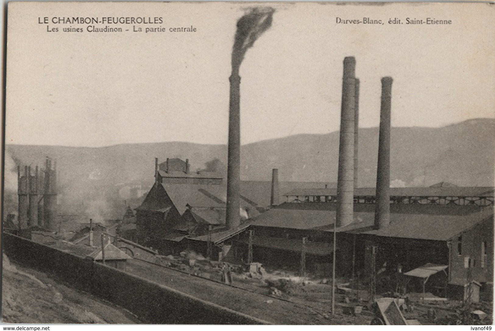 42 - LE CHAMBON-FEUGEROLLES - CPA - Les Usines Claudinon -  La Partie Centrale - Le Chambon Feugerolles