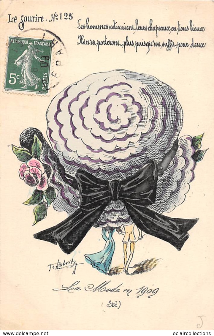 Illustrateur      Roberty       Mode.1909  Chapeau.  Le Sourire  N° 125 (voir Scan) - Other & Unclassified
